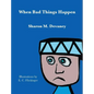 When Bad Things Happen - Hardcover