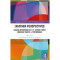 (M)Other Perspectives: Staging Motherhood in 21st Century North American Theatre & Performance - Paperback
