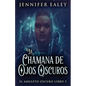La Chamana de Ojos Oscuros - Paperback
