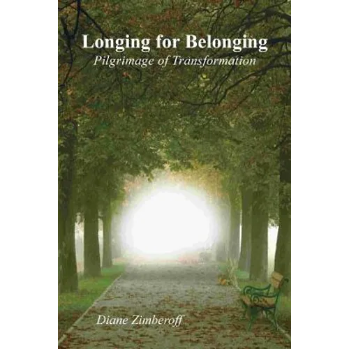 Longing for Belonging: Pilgrimage of Transformation - Paperback