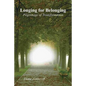 Longing for Belonging: Pilgrimage of Transformation - Paperback