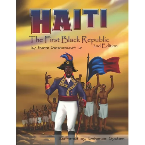 Haiti: The First Black Republic - Paperback