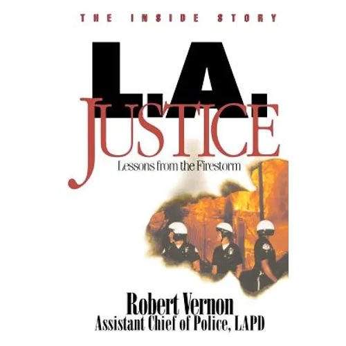L.A. Justice: Lessons from the Firestorm - Paperback