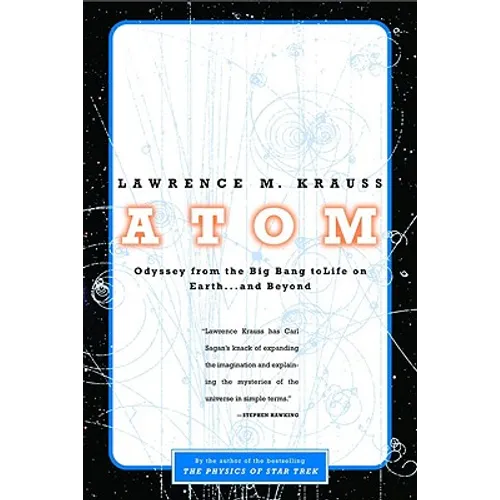 Atom: A Single Oxygen Atom's Odyssey from the Big Bang to Life on Earth... and Beyond - Paperback