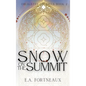 Snow on the Summit - Hardcover