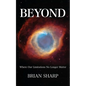 Beyond: Where Our Limitations No Longer Matter - Paperback