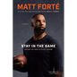 Stay in the Game: Making the Most of Every Season - Hardcover