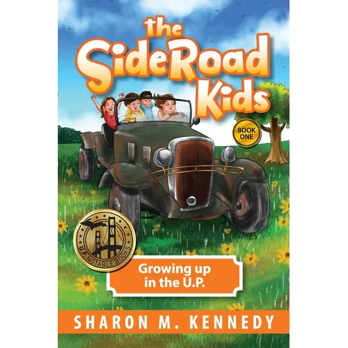 The SideRoad Kids - Book 1: Growing Up in the U.P. - Paperback