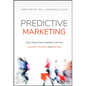 Predictive Marketing: Easy Ways Every Marketer Can Use Customer Analytics and Big Data - Hardcover