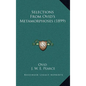 Selections From Ovid's Metamorphoses (1899) - Hardcover