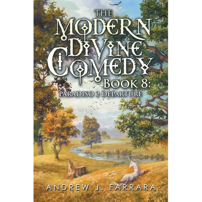 The Modern Divine Comedy Book 8: Paradiso 2 Departure - Paperback