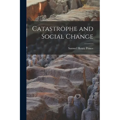 Catastrophe and Social Change - Paperback