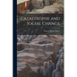 Catastrophe and Social Change - Paperback