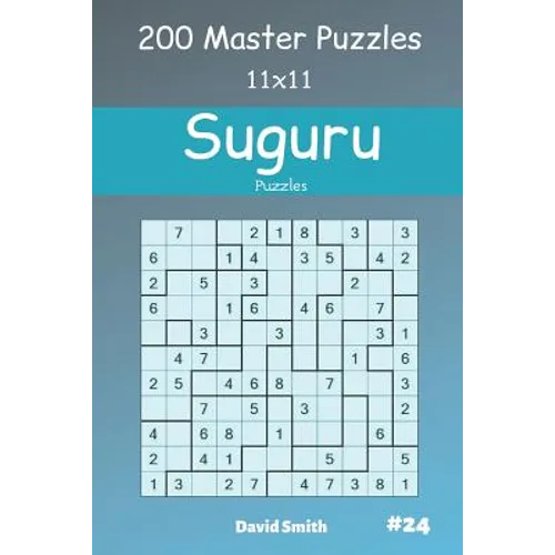Suguru Puzzles - 200 Master Puzzles 11x11 vol.24 - Paperback