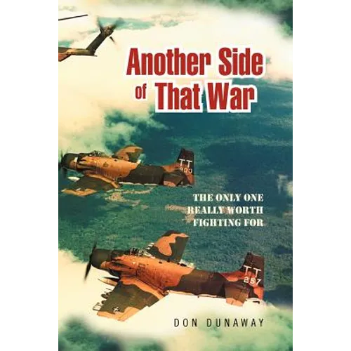 Another Side of That War: The Only One Really Worth Fighting for - Paperback