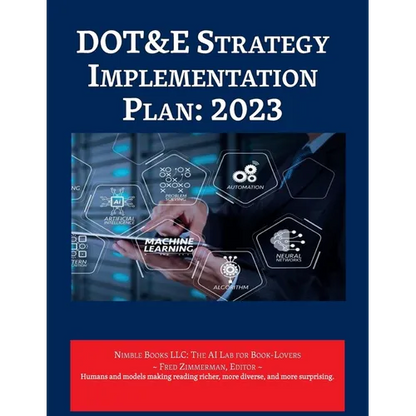 DOT&E Strategy Implementation Plan: 2023 - Paperback
