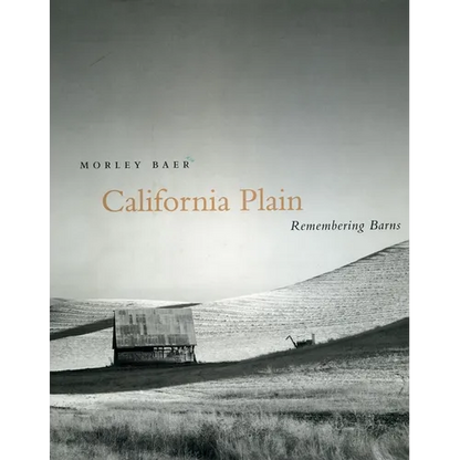 California Plain: Remembering Barns - Hardcover
