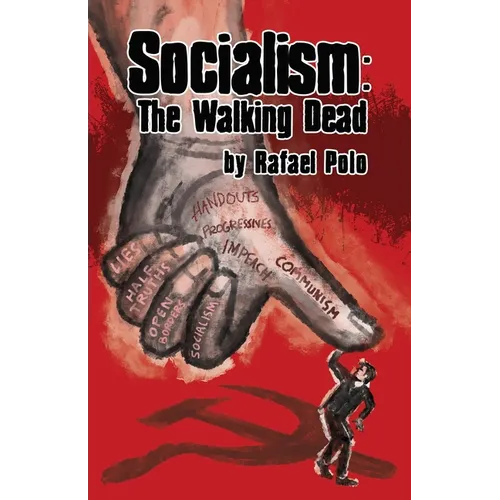 Socialism: The Walking Dead - Paperback