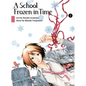 A School Frozen in Time 2 - Paperback