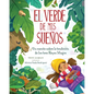 El Verde de MIS Sues (Dreams of Green): Un Cuento de la Tradici de Los Tres Reyes Magos - Hardcover