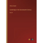 Cambridge in the Seventeenth Century: Part III - Paperback