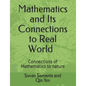 Mathematics and Its connections to Real World: Connections of Mathematics to nature - Paperback