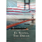 El Sueno, the Dream - Hardcover