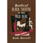 Radical Black Theatre in the New Deal - Paperback