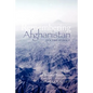 Remembering Afghanistan in a Time of Peace, 1958-1960: A Personal Recollection: A Personal Recollection - Paperback