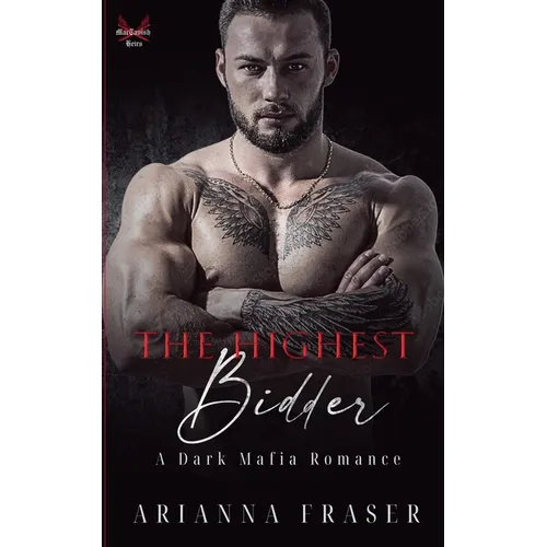 The Highest Bidder - A Dark Mafia Romance - Paperback