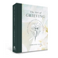 The Art of Grieving: Gentle Self Care Practices to Heal a Broken Heart - Hardcover