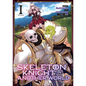 Skeleton Knight in Another World (Manga) Vol. 1 - Paperback