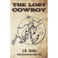 The Lost Cowboy - Paperback