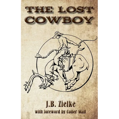 The Lost Cowboy - Paperback
