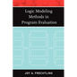 Logic Modeling Methods in Program Evaluation - Paperback