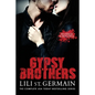 Gypsy Brothers: The Complete Series - Paperback