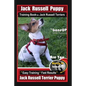 Jack Russell Puppy Training Book for Jack Russell Terriers By BoneUP DOG Training: Are You Ready to Bone Up? Easy Training * Fast Results Jack Russell - Paperback