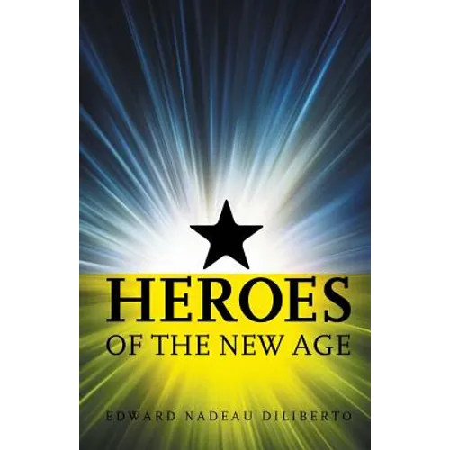 Heroes Of The New Age - Paperback