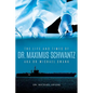 The Life and Times of Dr. Maximus Schwantz Aka Dr. Michael Swank - Paperback