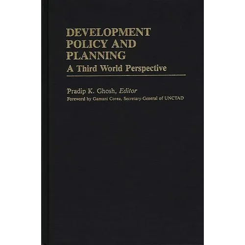 Development Policy and Planning: A Third Word Perspective - Hardcover