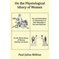 On the Physiological Idiocy of Women - Paperback