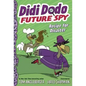 Didi Dodo, Future Spy: Recipe for Disaster - Hardcover