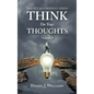 Think on Your Thoughts Volume Ii: The Act Accordingly Series - Hardcover
