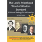 The Lord's Priesthood Word of Wisdom Standard: A History of Obedience, Sin, and Imposition - Paperback