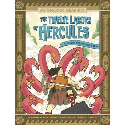The Twelve Labors of Hercules: A Modern Graphic Greek Myth - Hardcover