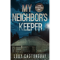 My Neighbor's Keeper - Paperback