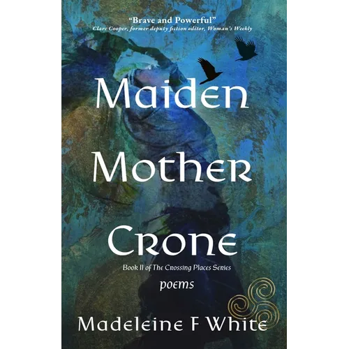 Maiden Mother Crone - Paperback