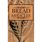 Bread and Other Miracles - Paperback