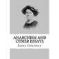 Anarchism and Other Essays - Paperback