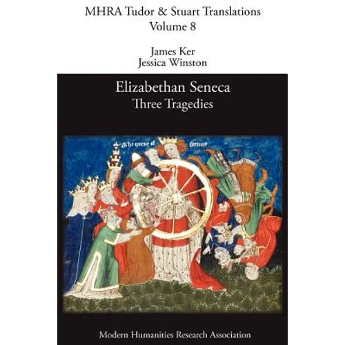 Elizabethan Seneca: Three Tragedies - Paperback